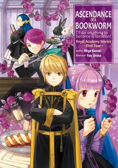 Ascendance of a Bookworm: Royal Academy Stories - First Year (eBook, ePUB) - Kazuki, Miya