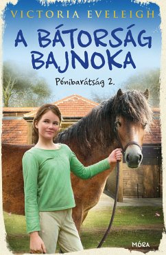 A bátorság bajnoka (eBook, ePUB) - Eveleigh, Victoria