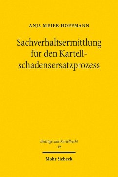 Sachverhaltsermittlung für den Kartellschadensersatzprozess (eBook, PDF) - Meier-Hoffmann, Anja