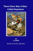 There Once Was A Man Called Napoleon (eBook, ePUB)