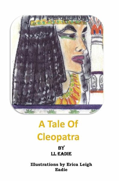 A Tale of Cleopatra (eBook, ePUB) A Tale of Cleopatra (eBook, ePUB)
