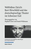 Weltbühne Zürich: Kurt Hirschfeld und das deutschsprachige Theater im Schweizer Exil (eBook, PDF)