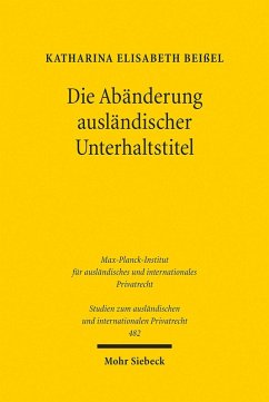 Die Abänderung ausländischer Unterhaltstitel (eBook, PDF) - Beißel, Katharina Elisabeth