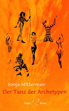 Der Tanz der Archetypen (eBook, ePUB) - Mittermair, Sonja
