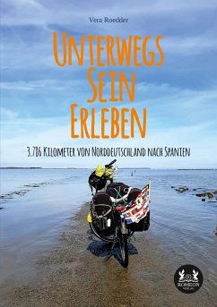 Unterwegs - Sein - Erleben (eBook, ePUB) - Roedder, Vera