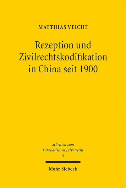 Rezeption und Zivilrechtskodifikation in China seit 1900 (eBook, PDF)