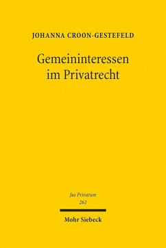 Gemeininteressen im Privatrecht (eBook, PDF) - Croon-Gestefeld, Johanna