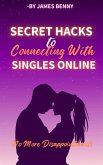 Secret Hacks to Connecting With Singles Online (eBook, ePUB)
