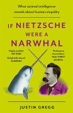 If Nietzsche Were a Narwhal (eBook, ePUB)