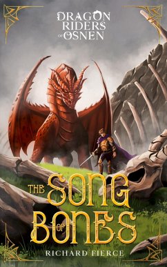 The Song of Bones (eBook, ePUB) - Fierce, Richard