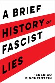A Brief History of Fascist Lies (eBook, ePUB)