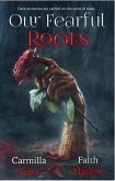 Our Fearful Roots (eBook, ePUB)