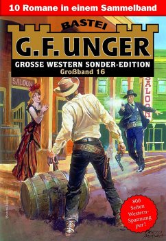 G. F. Unger Sonder-Edition Großband 16 (eBook, ePUB) - Unger, G. F.