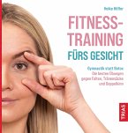 Fitness-Training fürs Gesicht (eBook, ePUB)