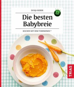 Die besten Babybreie (eBook, ePUB) - Rieber, Dunja