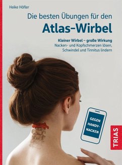 Die besten Übungen für den Atlas-Wirbel (eBook, ePUB) - Höfler, Heike