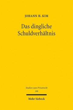 Das dingliche Schuldverhältnis (eBook, PDF) - Kim, Johann H.