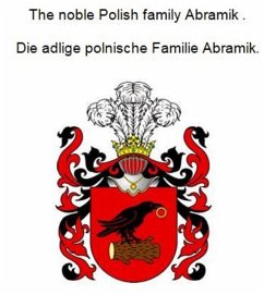Cover The noble Polish family Abramik . Die adlige polnische Familie Abramik. (eBook, ePUB)