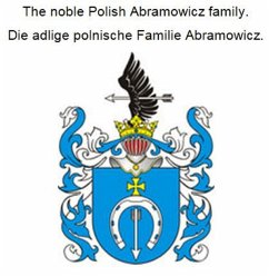 The noble Polish Abramowicz family. Die adlige polnische Familie Abramowicz. (eBook, ePUB)