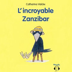 L'incroyable Zanzibar (MP3-Download) - Valcks, Catharina