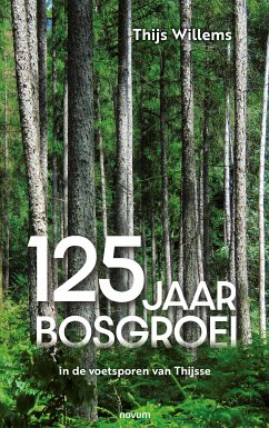 125 jaar bosgroei (eBook, ePUB) - Willems, Thijs