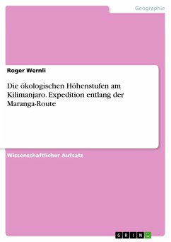 Die ökologischen Höhenstufen am Kilimanjaro. Expedition entlang der Maranga-Route (eBook, PDF) - Wernli, Roger