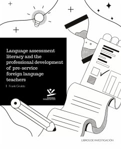 Language Assessment Literacy and the Professional Development of Pre-Service Foreign Language Teachers (eBook, PDF) - Giraldo, Frank