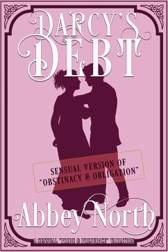 Cover Darcy's Debt: A Sensual Pride & Prejudice Variation (eBook, ePUB)