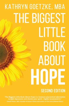 The Biggest Little Book About Hope (eBook, ePUB) - Goetzke, Mba