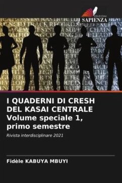 I QUADERNI DI CRESH DEL KASAI CENTRALE Volume speciale 1, primo semestre - KABUYA MBUYI, Fidèle