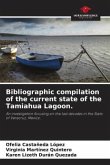 Bibliographic compilation of the current state of the Tamiahua Lagoon.