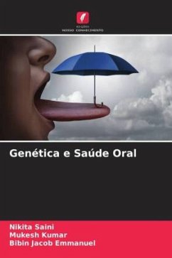 Genética e Saúde Oral - Saini, Nikita;Kumar, Mukesh;Jacob Emmanuel, Bibin