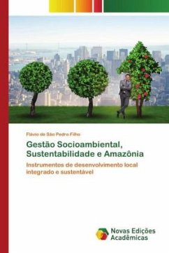 Gestão Socioambiental, Sustentabilidade e Amazônia - Filho, Flávio de São Pedro