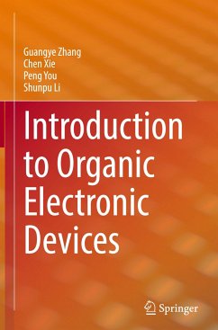 Introduction to Organic Electronic Devices - Zhang, Guangye;Xie, Chen;You, Peng