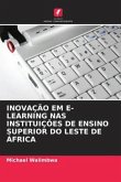 INOVAÇÃO EM E-LEARNING NAS INSTITUIÇÕES DE ENSINO SUPERIOR DO LESTE DE ÁFRICA