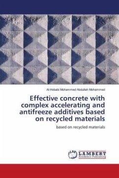 Effective concrete with complex accelerating and antifreeze additives based on recycled materials - Mohammed Abdullah Mohammed, Al-Hobabi