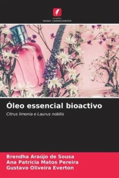 Óleo essencial bioactivo - Araújo de Sousa, Brendha;Matos Pereira, Ana Patrícia;Oliveira Everton, Gustavo