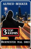 Burmester mal drei: 3 Top Krimis (eBook, ePUB)