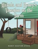 Makala and Henry's Vacation on the Farm (eBook, ePUB)