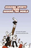 Amazing Sports from Around the World (Language Lizard Explore) (eBook, ePUB)