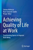 Achieving Quality of Life at Work