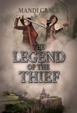 The Legend of the Thief (A Robin Hood Story) (eBook, ePUB) The Legend of the Thief (A Robin Hood Story) (eBook, ePUB)