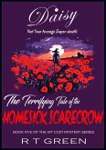 Daisy: Not Your Average Super-sleuth! The Terrifying Tale of the Homesick Scarecrow (Daisy Morrow, #5) (eBook, ePUB)