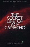The Secret Life Of Ace Camacho (eBook, ePUB)