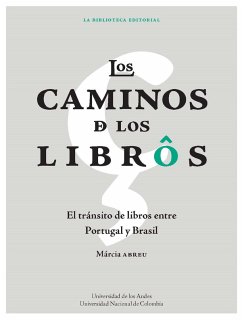 Los caminos de los libros (eBook, PDF) - Abreu, Márcia