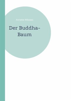 Der Buddha-Baum - Wibowo, Annette