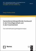 Generationenübergreifender Austausch in der Freiwilligenarbeit und in der Erwerbsarbeit