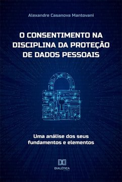 Cover O consentimento na disciplina da proteção de dados pessoais (eBook, ePUB)