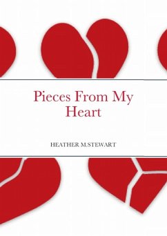 Pieces From My Heart (eBook, ePUB) - Stewart, Heather M.