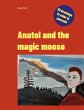 Anatol and the magic moose - Bild 1